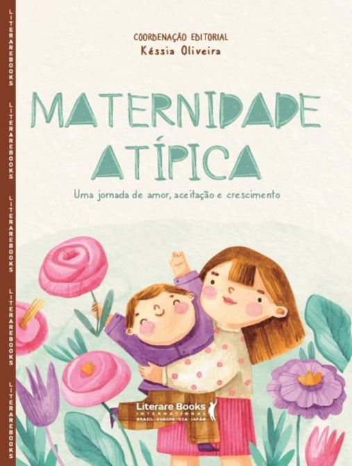 Capa do livro Maternidade atípica: uma jornada de amor, aceitação e crescimento